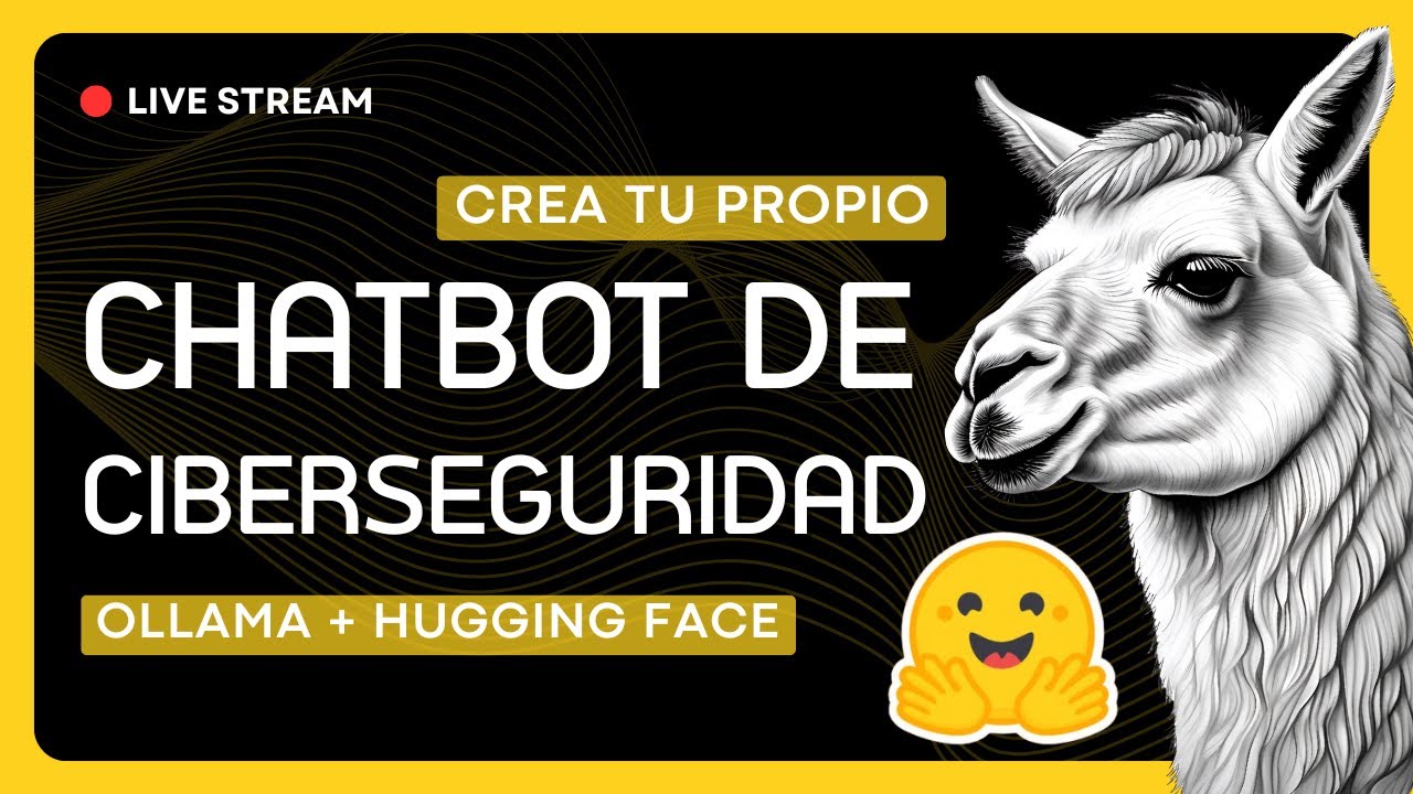 Tu chatbot de ciberseguridad con Ollama + Hugging Face | LIVE STREAM