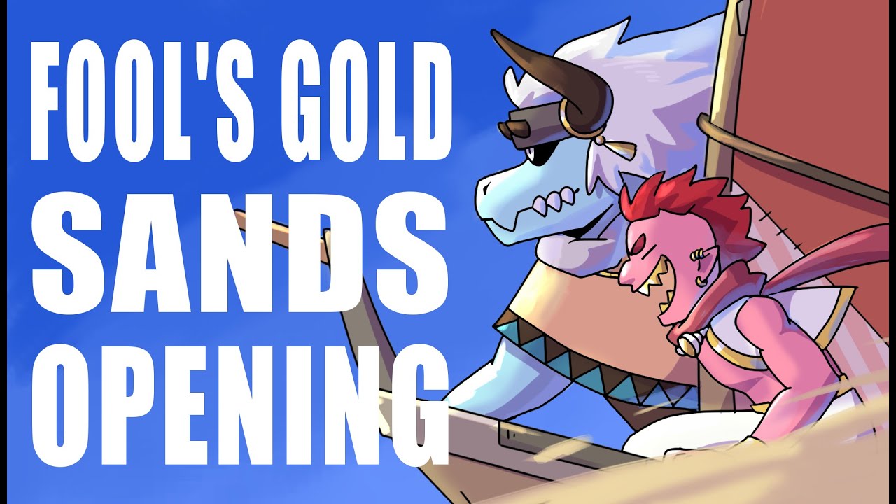 Fool's Gold Sands OPENING!