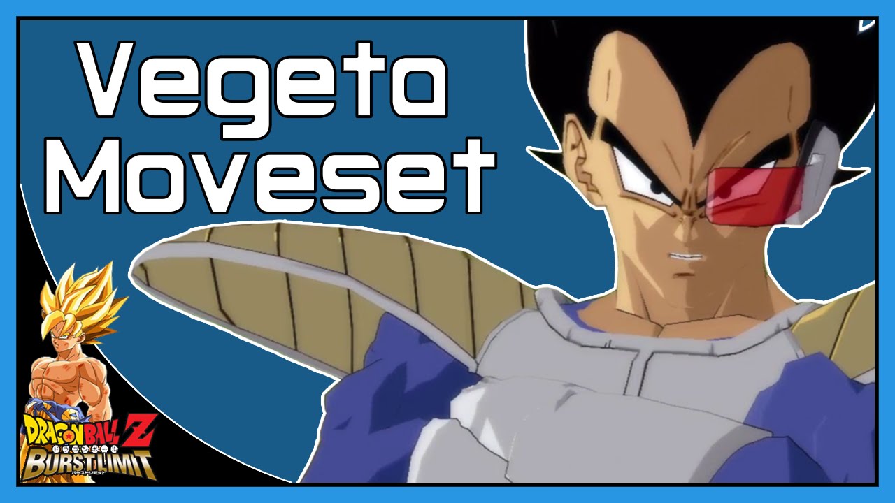 Dragon Ball Z Burst Limit: Vegeta Moveset