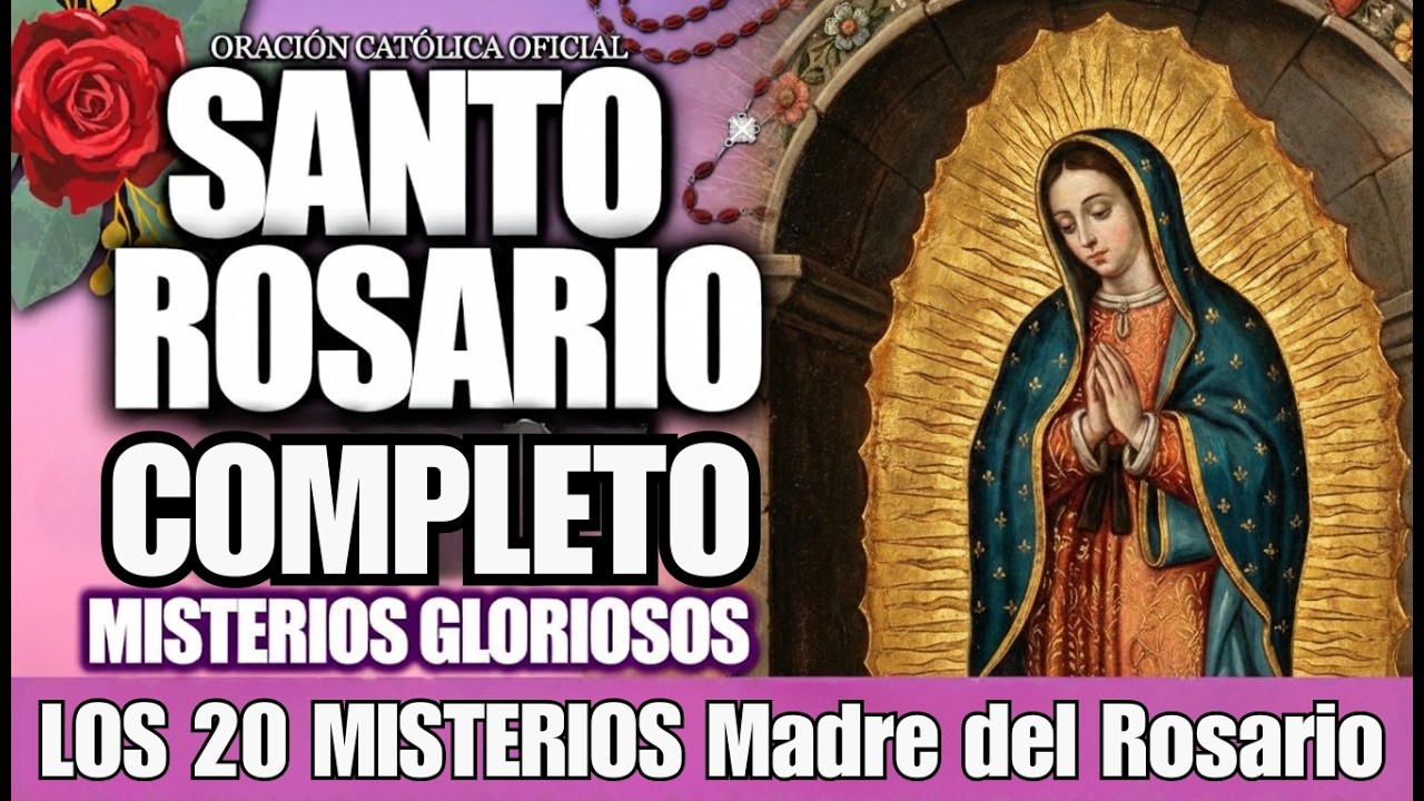 SANTO ROSARIO COMPLETO | LOS 20 MISTERIOS, Misterios Gozosos, Luminosos, Dolorosos y Gloriosos