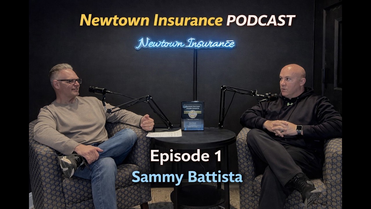Life Insurance Explained with Sammy Battista | Newtown Insurance Podcast