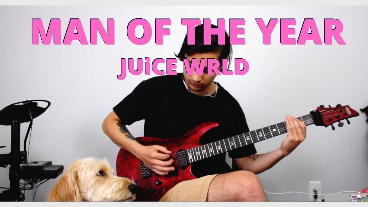 JUiCE WRLD - MAN OF THE YEAR (GUiTAR COVER)