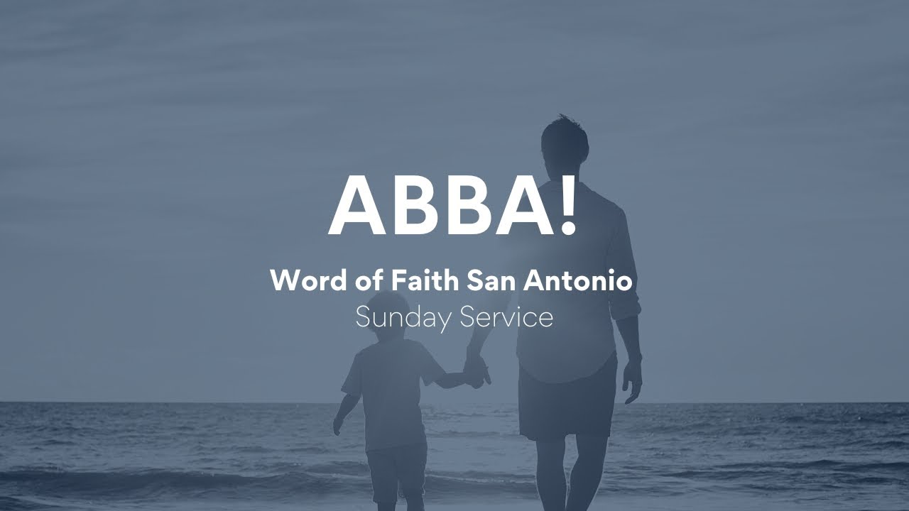 Abba! Pt.1 | For the Love of Blue | Sunday 8 am | January 8, 2023