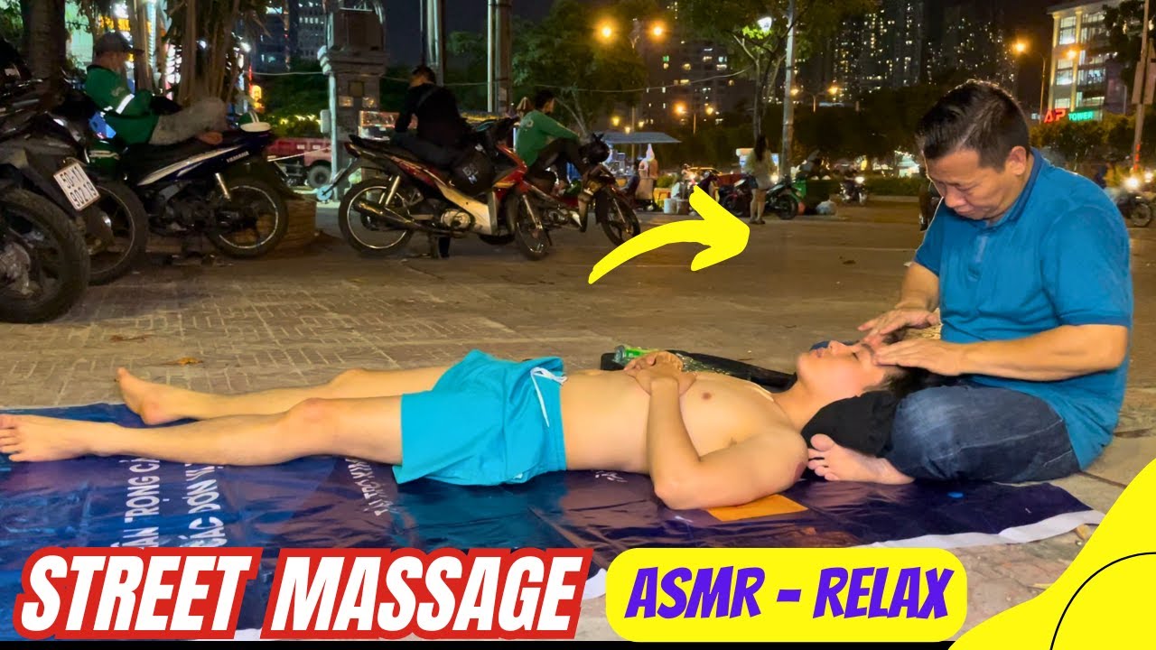 ASMR - $4 Amazing Street Massage Technique - Deep Relaxation and Good Sleep!