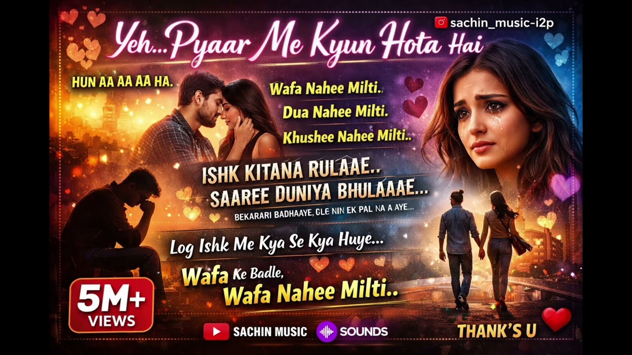 “Yeh… Pyaar Me Kyun Hota Hai | Heartbreak Sad Song | Sachin Music”