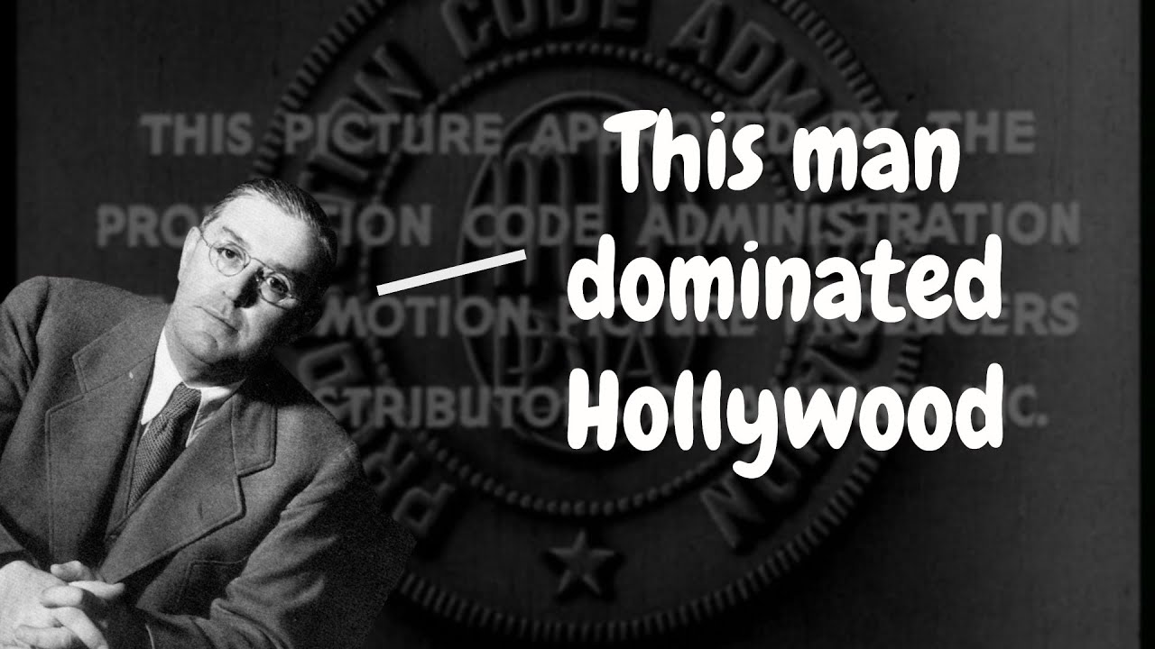 Hollywood Censorship - Joe Breen and the Motion Picture Production Code