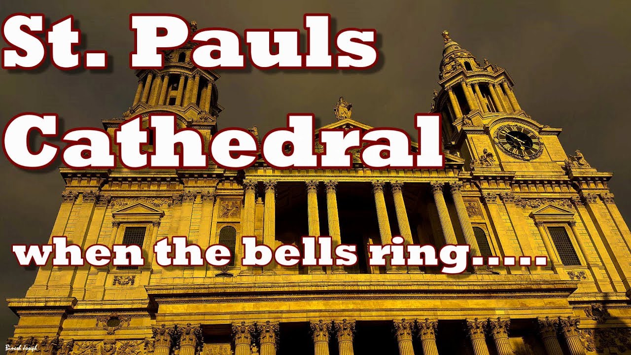 st pauls cathedral ringing bells