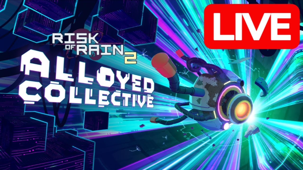 Alloyed Collective is here! | Risk of Rain 2