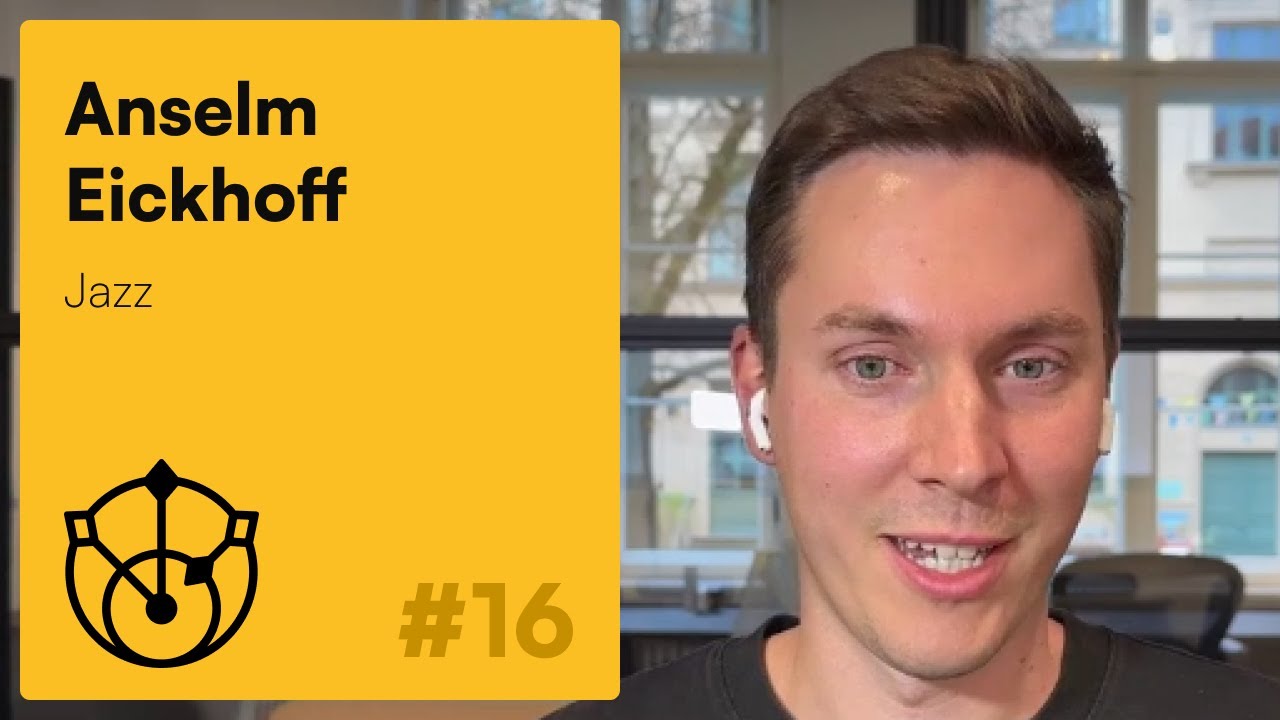 #16 – Anselm Eickhoff: Jazz