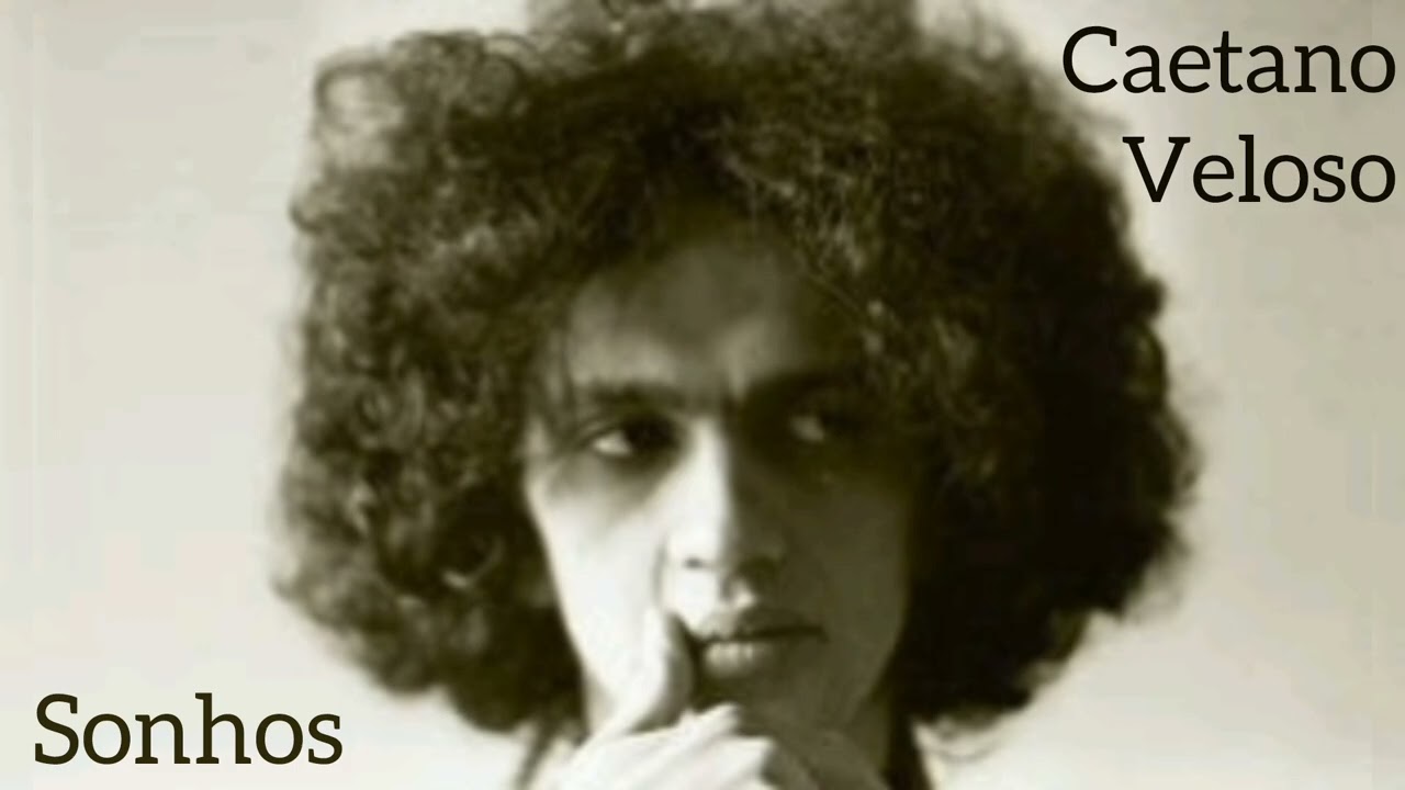 Sonhos - Caetano Veloso 