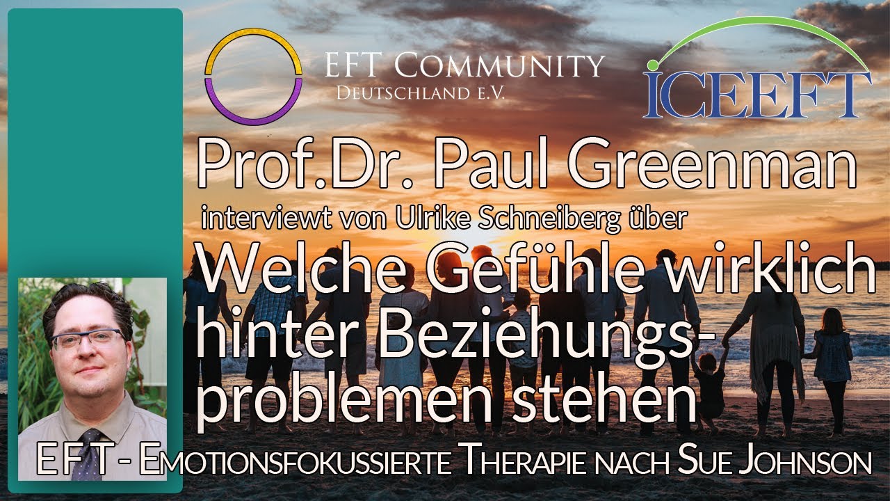 Paul Greenman - Welche Gefühle wirklich hinter Beziehungsproblemen stehen