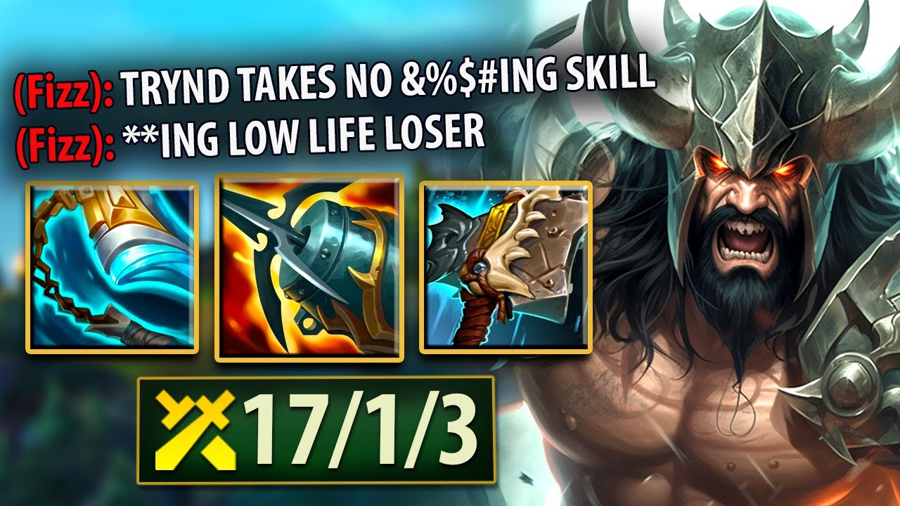 Fizz LOSES HIS MIND At How Easy I Make Tryndamere Look