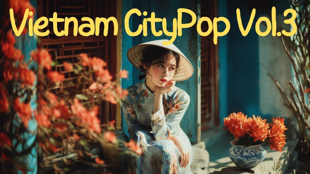 [Playlist] Breezy Saigon City Pop &ndash; 19 Tracks 🎧 | Vietnam City Pop Vol.03 | Saigon City-Pop Edition