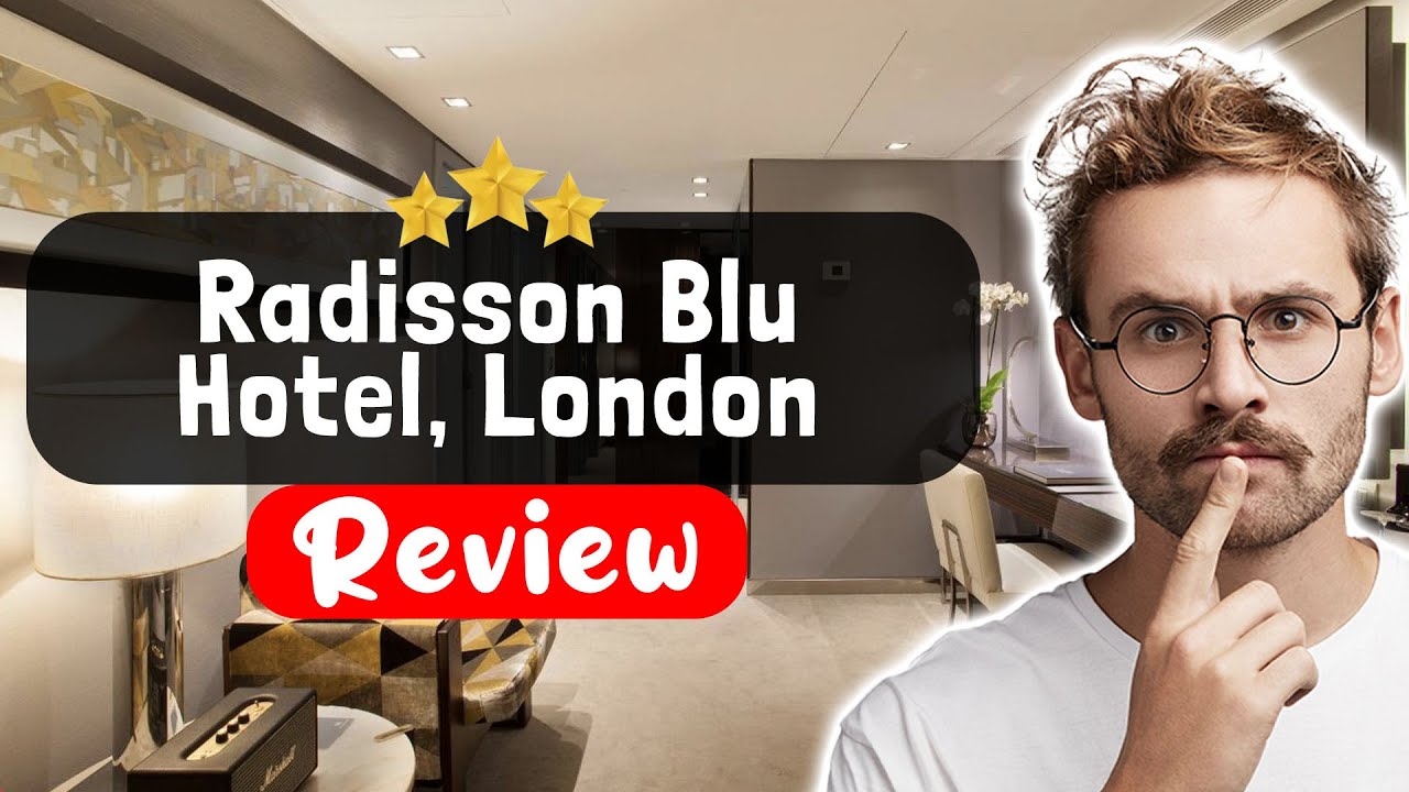 Обзор отеля Radisson Blu Hotel, London Leicester Square: что нужно знать перед проживанием здесь
