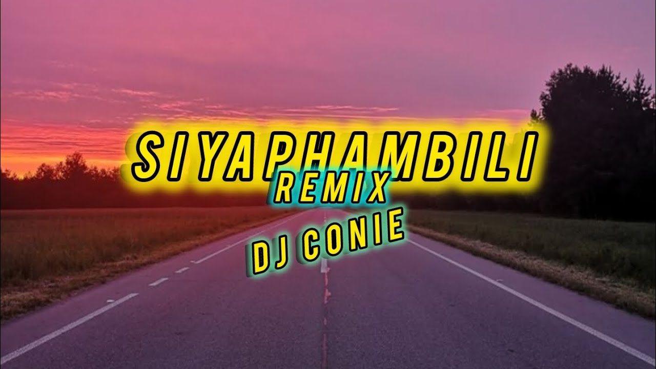 Siyaphambili(House Remix By DJ Conie)