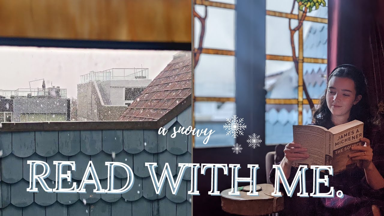 READ WITH ME ON A SNOWY DAY // 30 minutes of quiet reading
