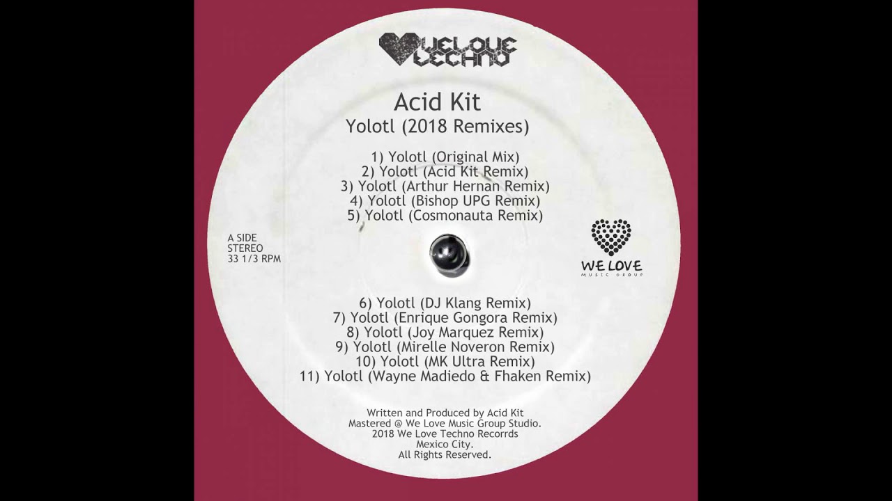 Acid Kit - Yolotl 2017 (Original Mix)
