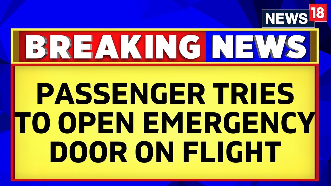 Delhi Chennai Flight News | Unruly Passenger Tries To Open Emergency Door On Delhi- Chennai Flight