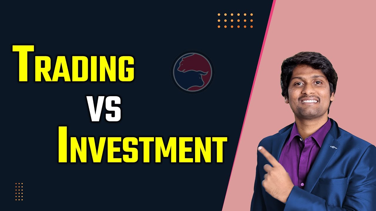 #Equity_Series 1 : Trading vs Investment