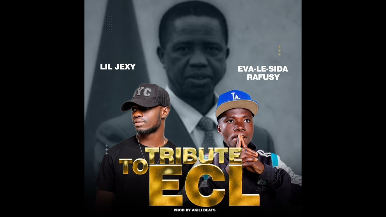 Lil Jexy & Rafusy - Edgar Lungu (Tribute Song) [official music audio]