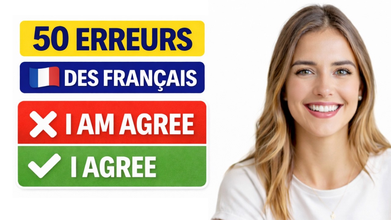 50 erreurs que les Français font en anglais (et comment les corriger)