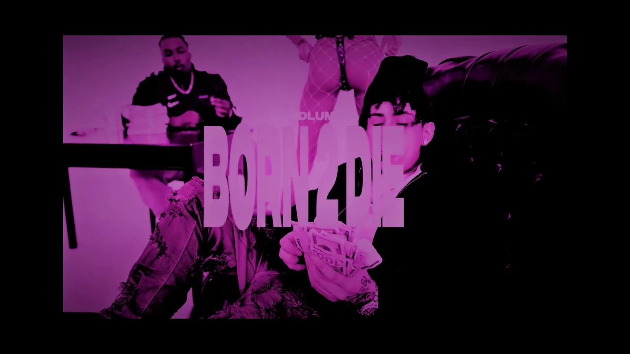 HOODLUM - Born 2 Die (SLOWDOWN)