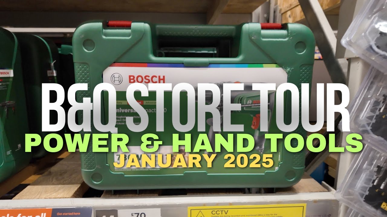 B&Q Store Tour - Discover New Power Tools & Hand Tools