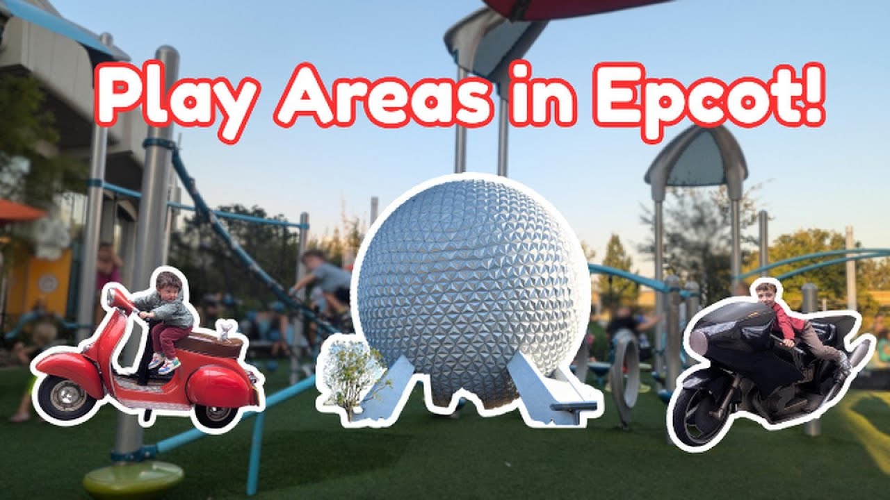 Play Areas in Epcot!