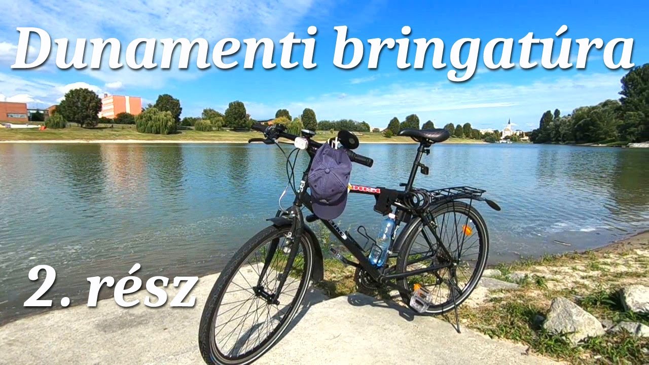 Baja - Dunamenti bringatúra 2.rész