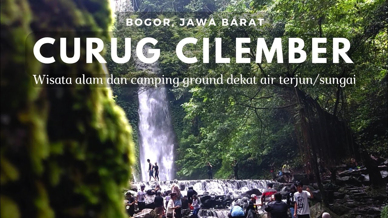 CURUG CILEMBER || Wisata alam - survey camping ground dekat air terjun dan sungai
