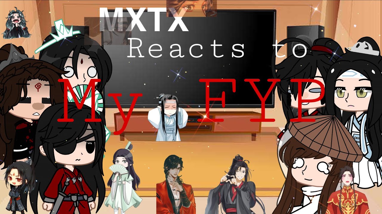 MXTX main characters react to my fyp (aka i hold them hostage and force them to react)