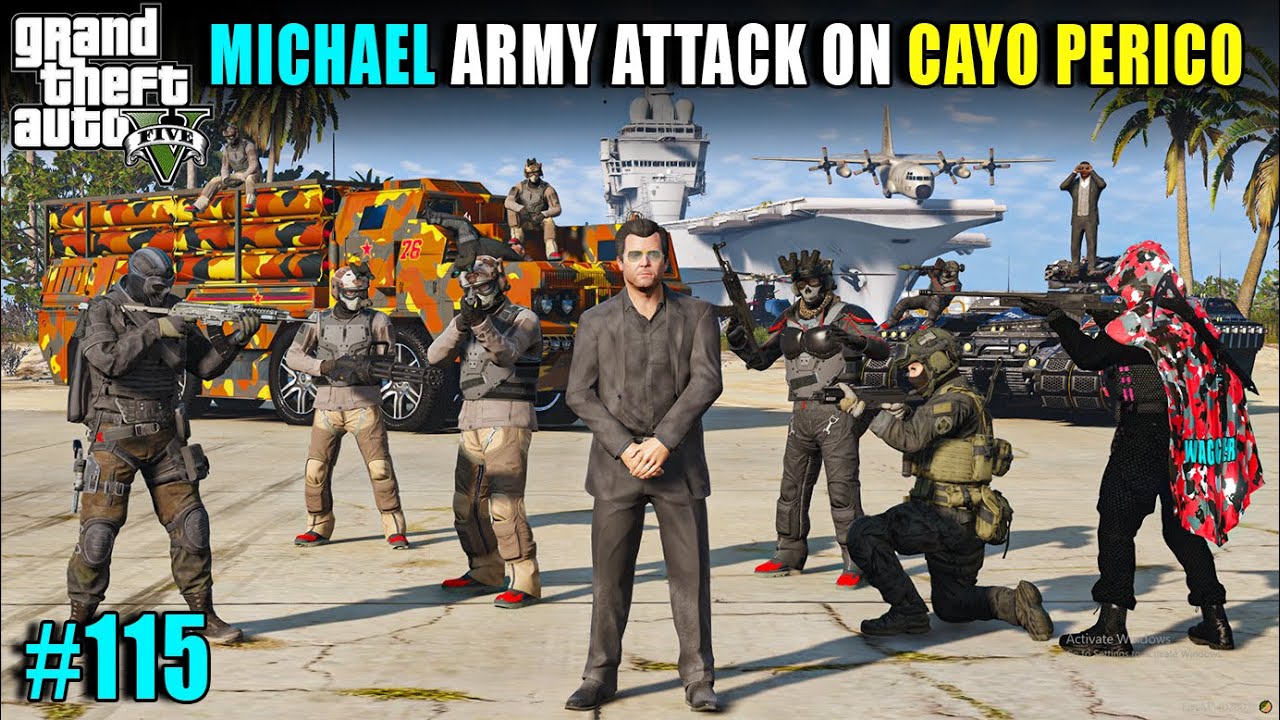 MICHAEL ATTACKED ON CAYO PERICO WITH ARMY | GTA 5 GAMEPLAY #115