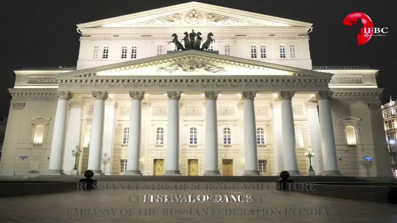 IFBC - RCSC invited IFBC on the occation 240th Anniversary of BOLSHOI THEATRE, Moscow