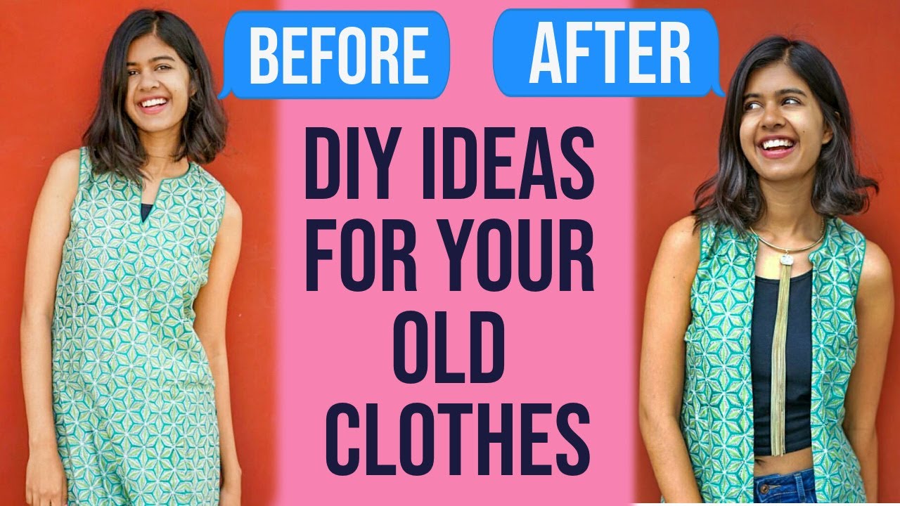 DIY : Turn your Old Clothes into Something New | Sejal Kumar