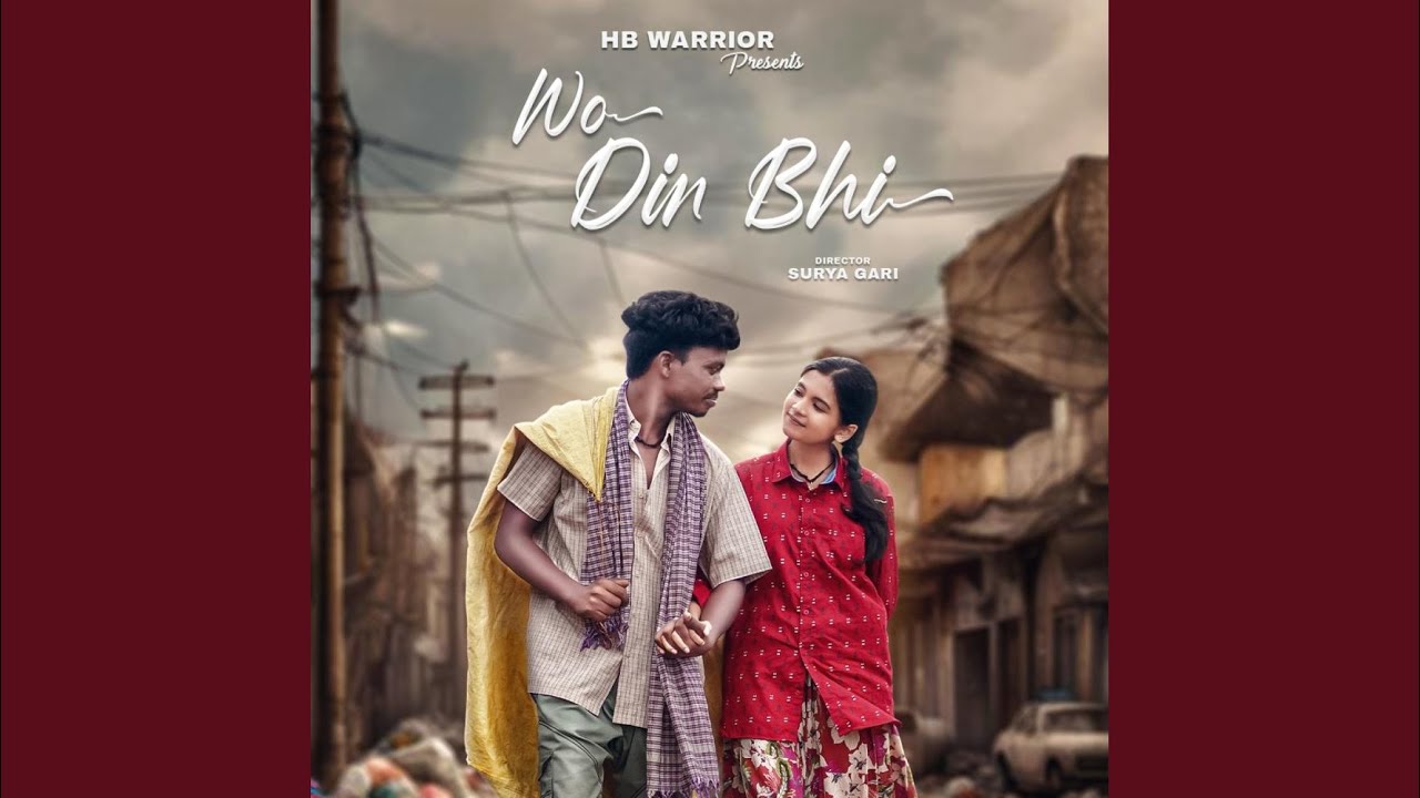 Wo Din Bhi ( Nagpuri Song )