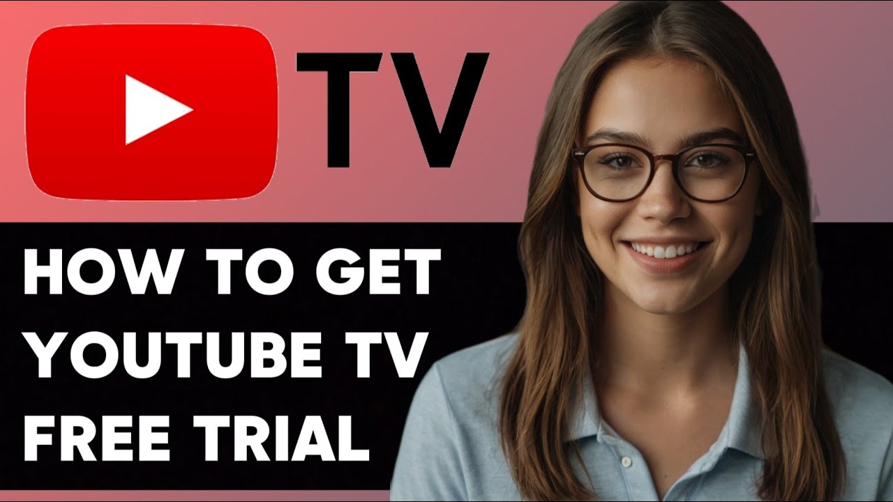 HOW TO GET YOUTUBE TV FREE TRIAL NEW UPDATED 2025 GUIDE!