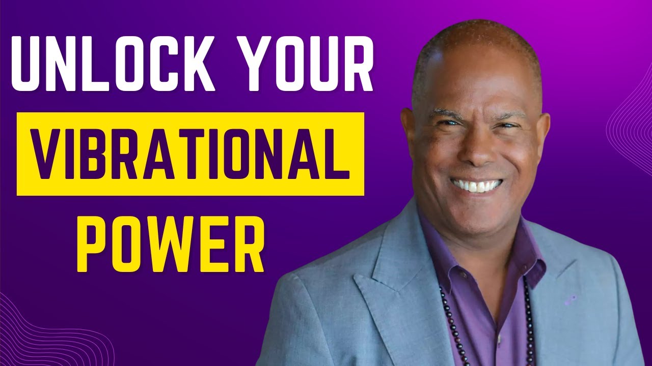 Transform Your Life: Michael Bernard Beckwith on the Power of Vibration