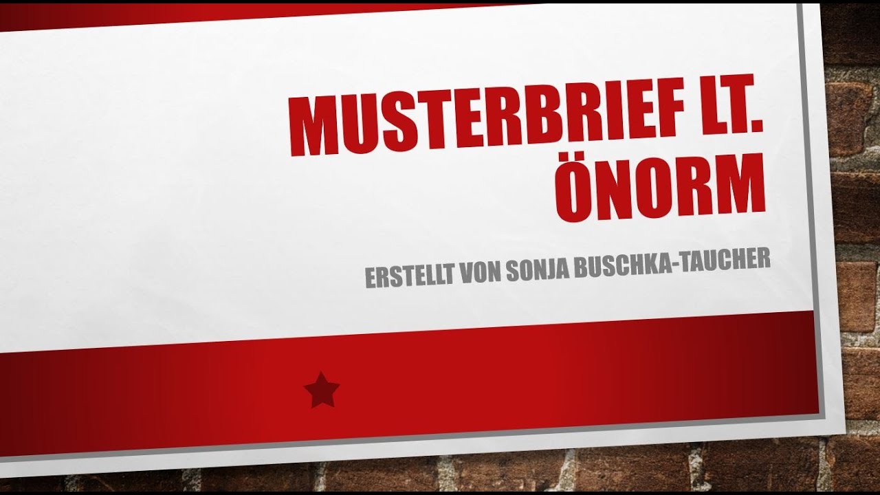MUSTERBRIEF LAUT ÖNORM
