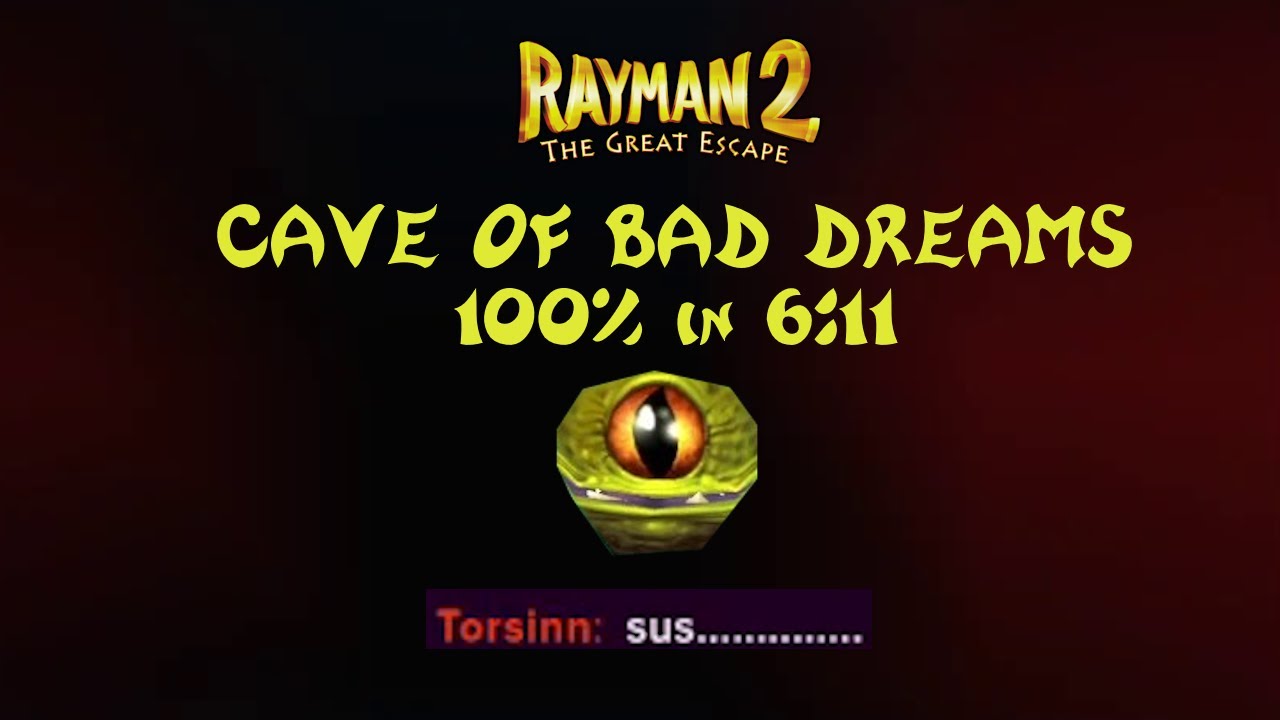 Rayman 2 The Cave of Bad Dreams 100% IL in 6:11.410