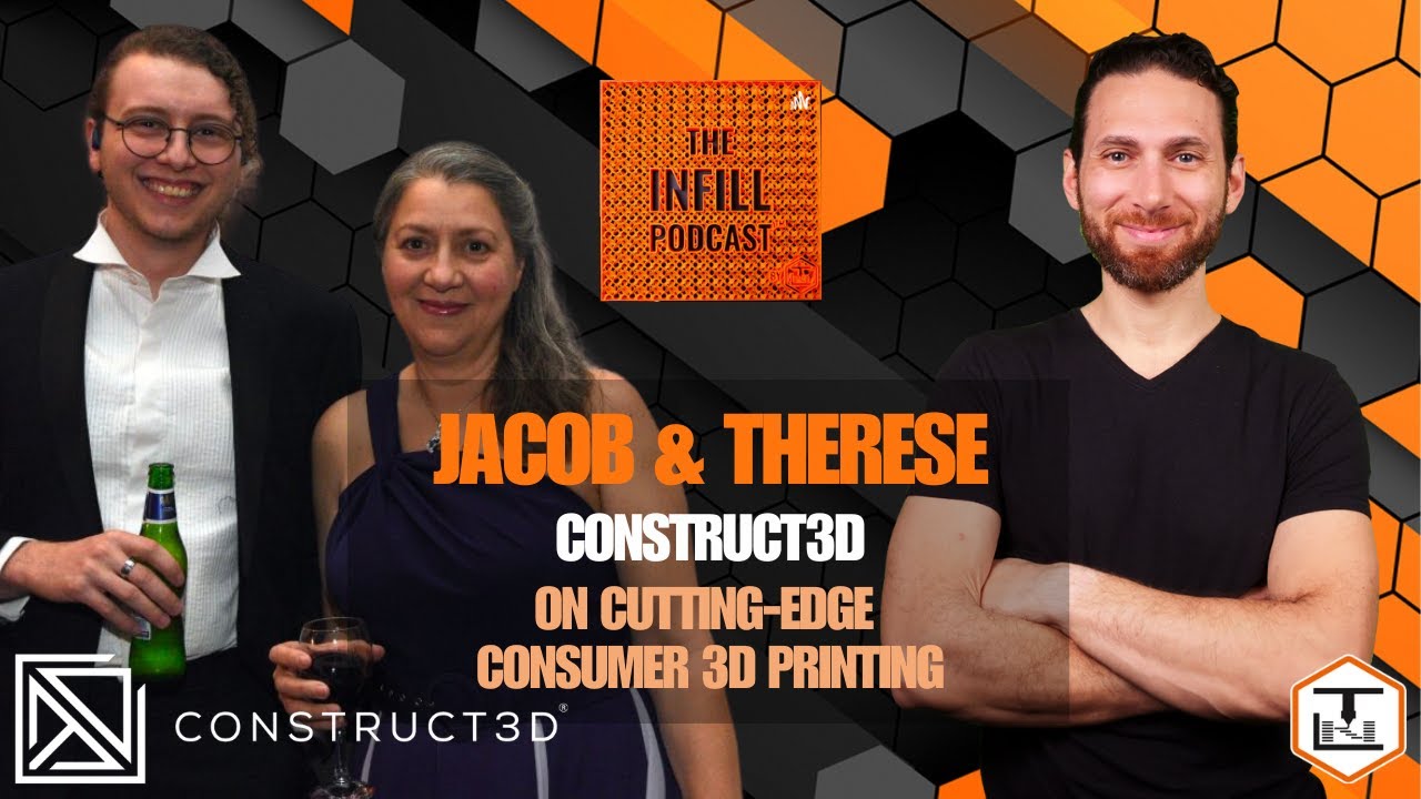 Ep. 31: Jacob & Th&eacute;r&egrave;se Lord of Construct3D on Cutting-Edge Consumer 3D Printing