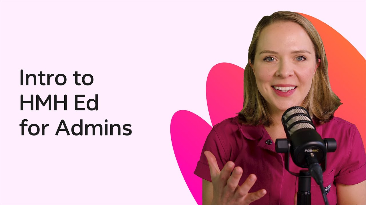 Intro to HMH Ed for Admins