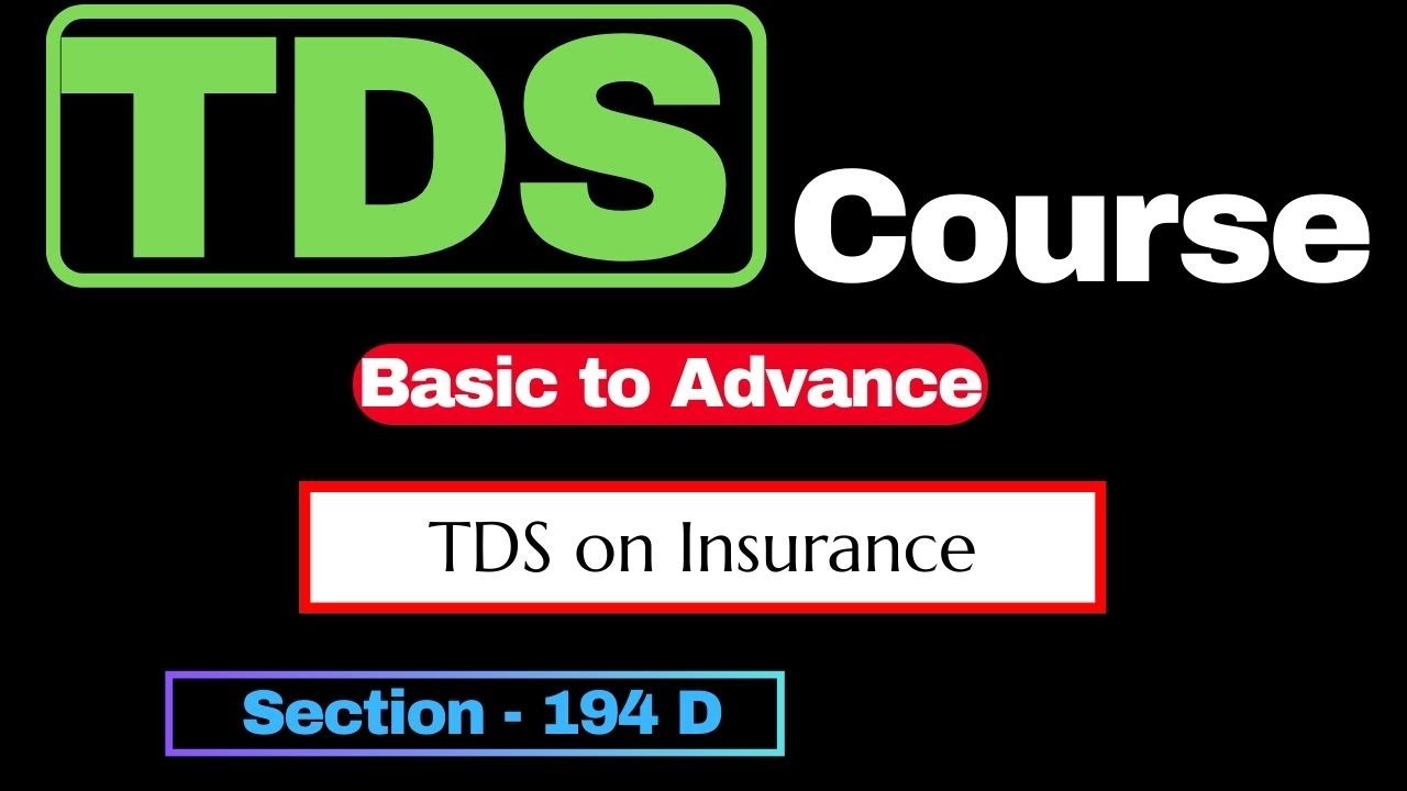TDS Section 194D: Who Should Deduct & How Much? Complete Guide