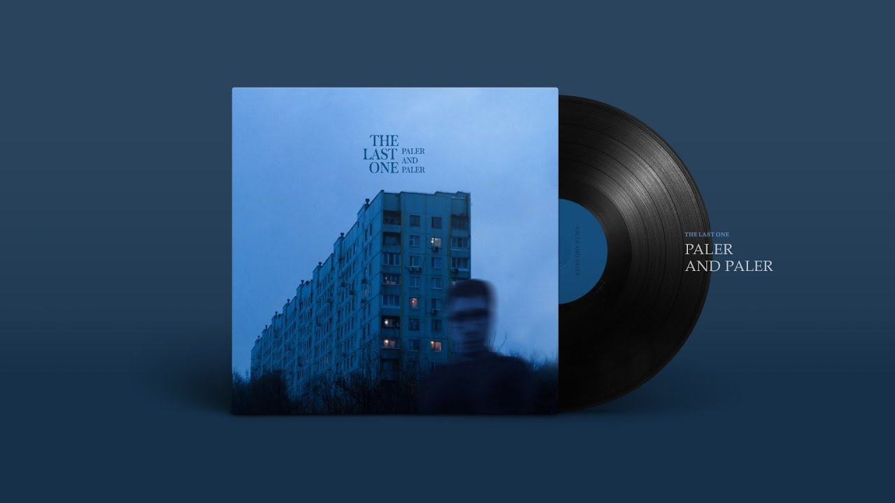 THE LAST ONE - PALER AND PALER / 2021 /