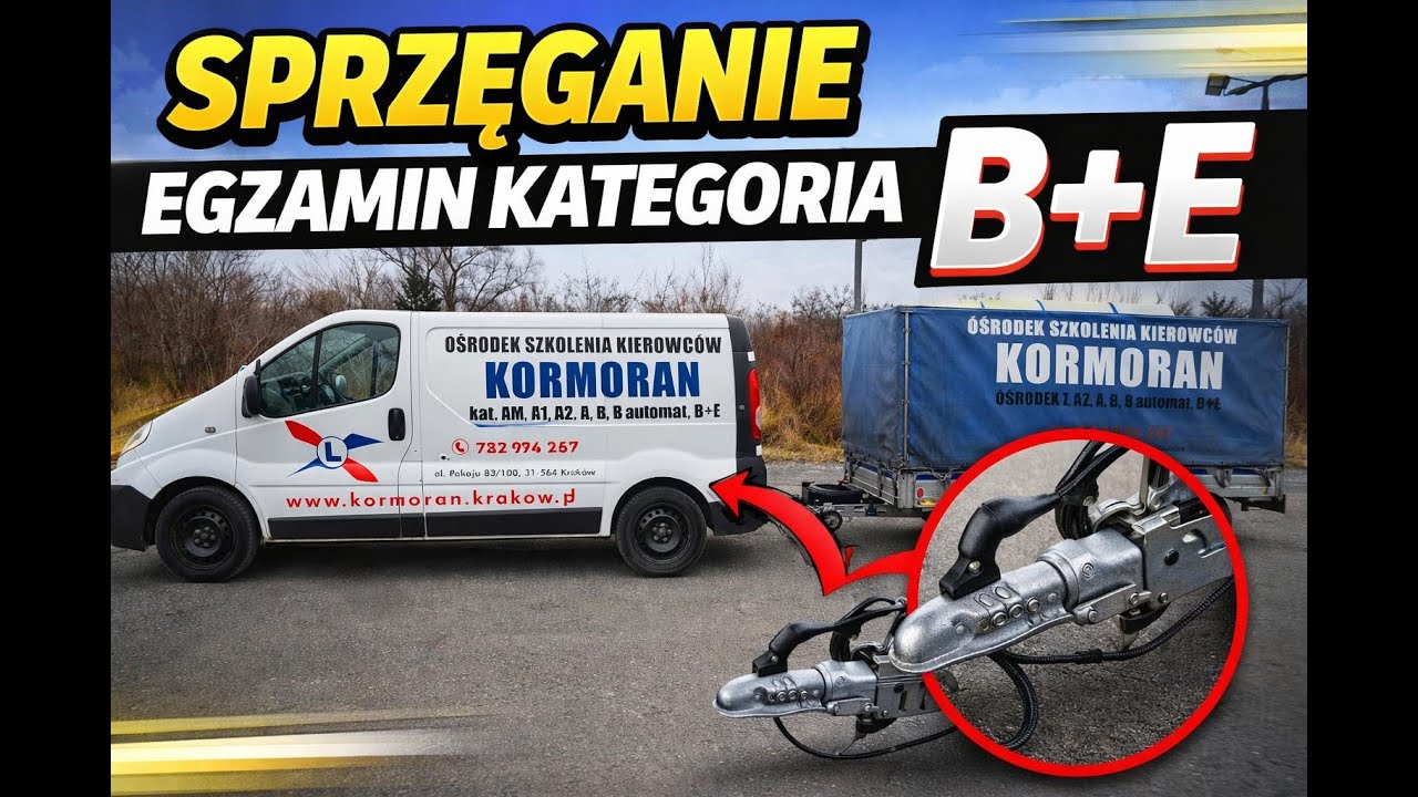 SPRZĘGANIE KATEGORIA B+E ORAZ KOD B96 EGZAMIN