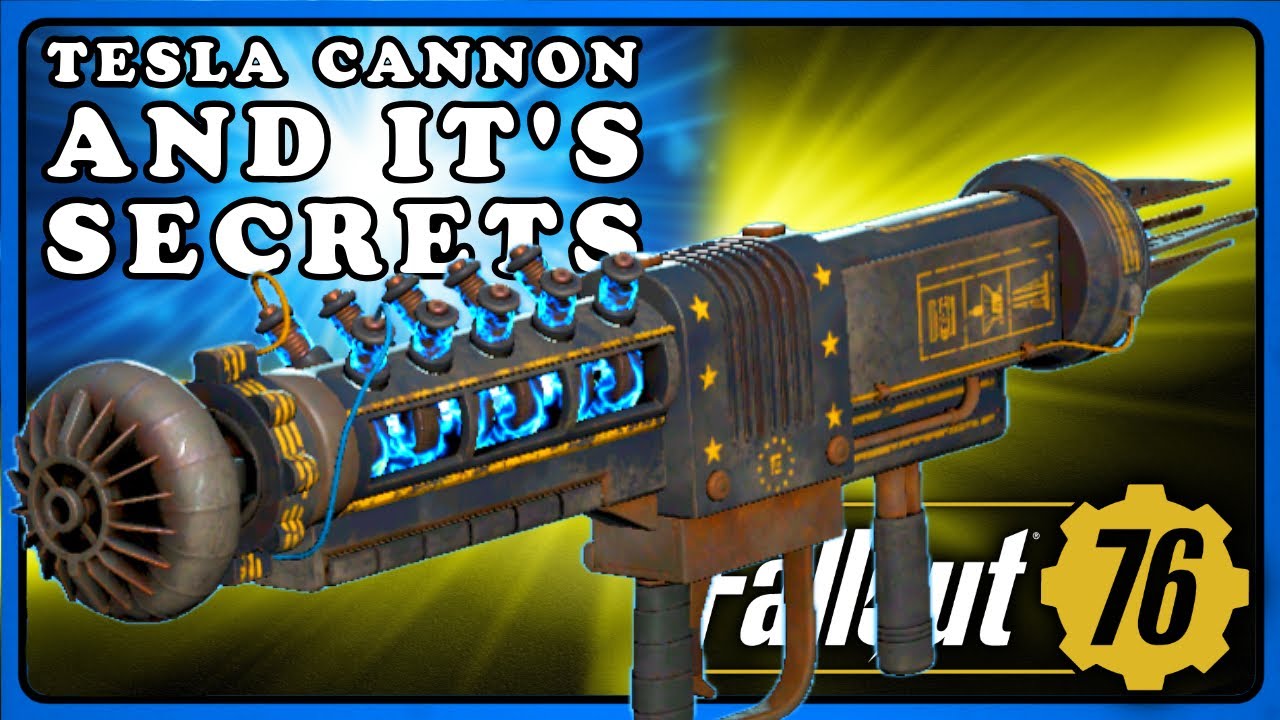 Fallout 76: Tesla Cannon Full Guide & Secrets. Best Mods and Legendary.