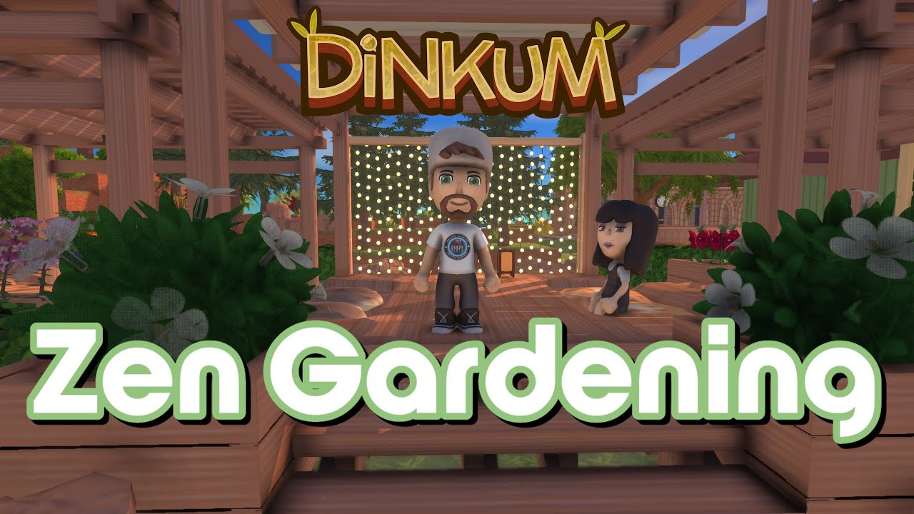 DINKUM  - NEW ISLAND - Zen and now Gardening :)