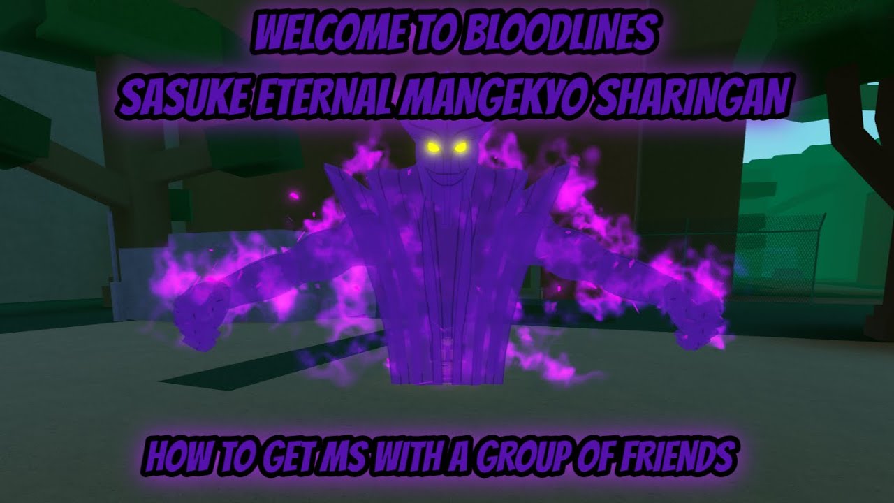 (OUTDATED) Bloodlines: Sasuke Eternal Mangekyo Sharingan