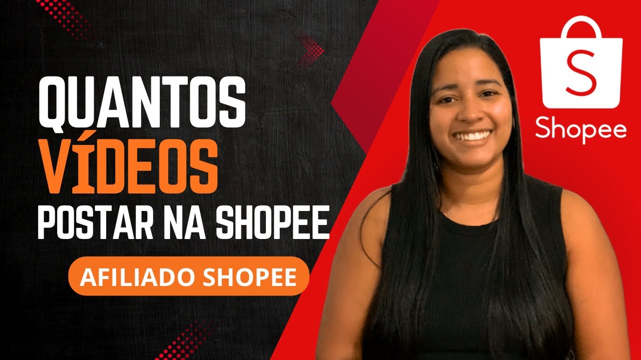 Quantos VÍDEOS POSTAR, ESTRATÉGIAS & LIVE na SHOPEE - Afiliado Shopee
