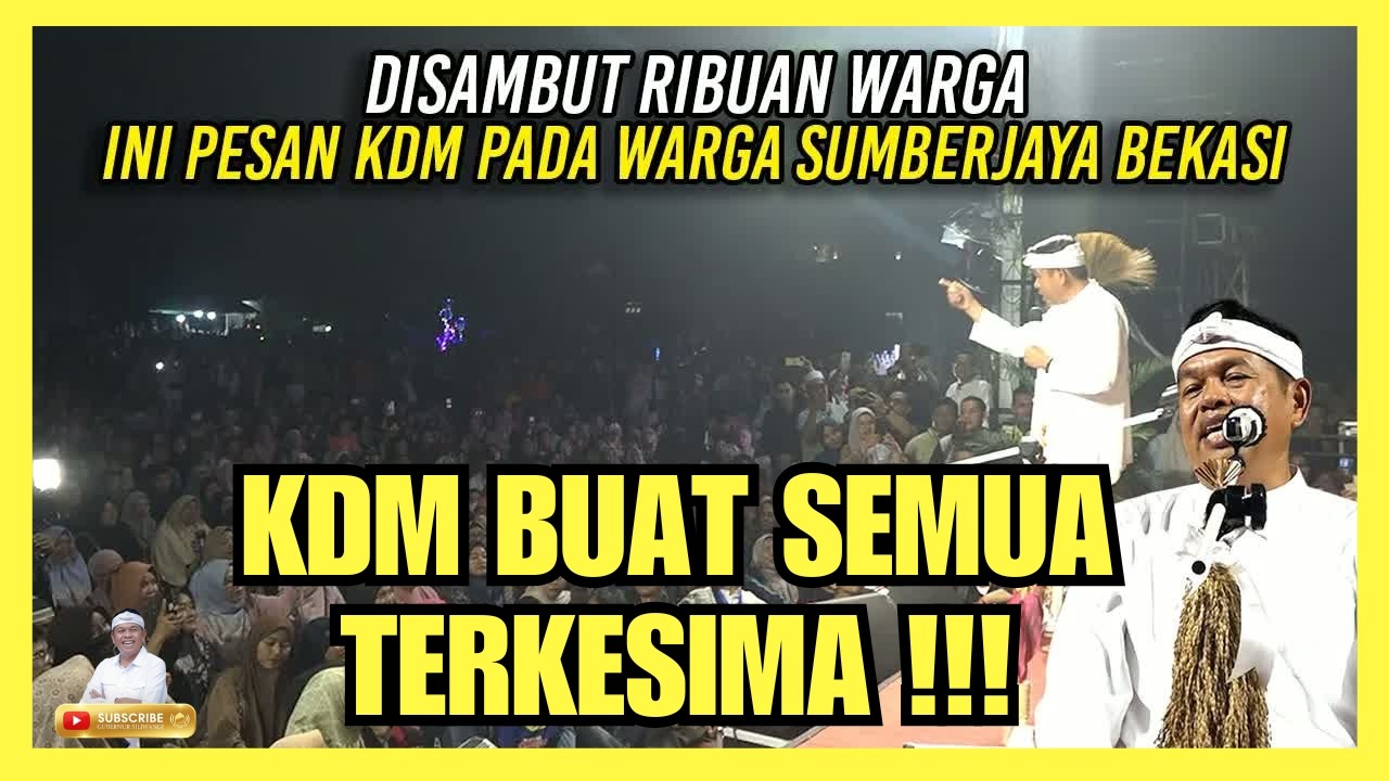MANTAB! KDM DISAMBUT RIBUAN WARGA ｜ INI PESAN KDM PADA WARGA SUMBERJAYA BEKASI #kdm #dedimulyadi