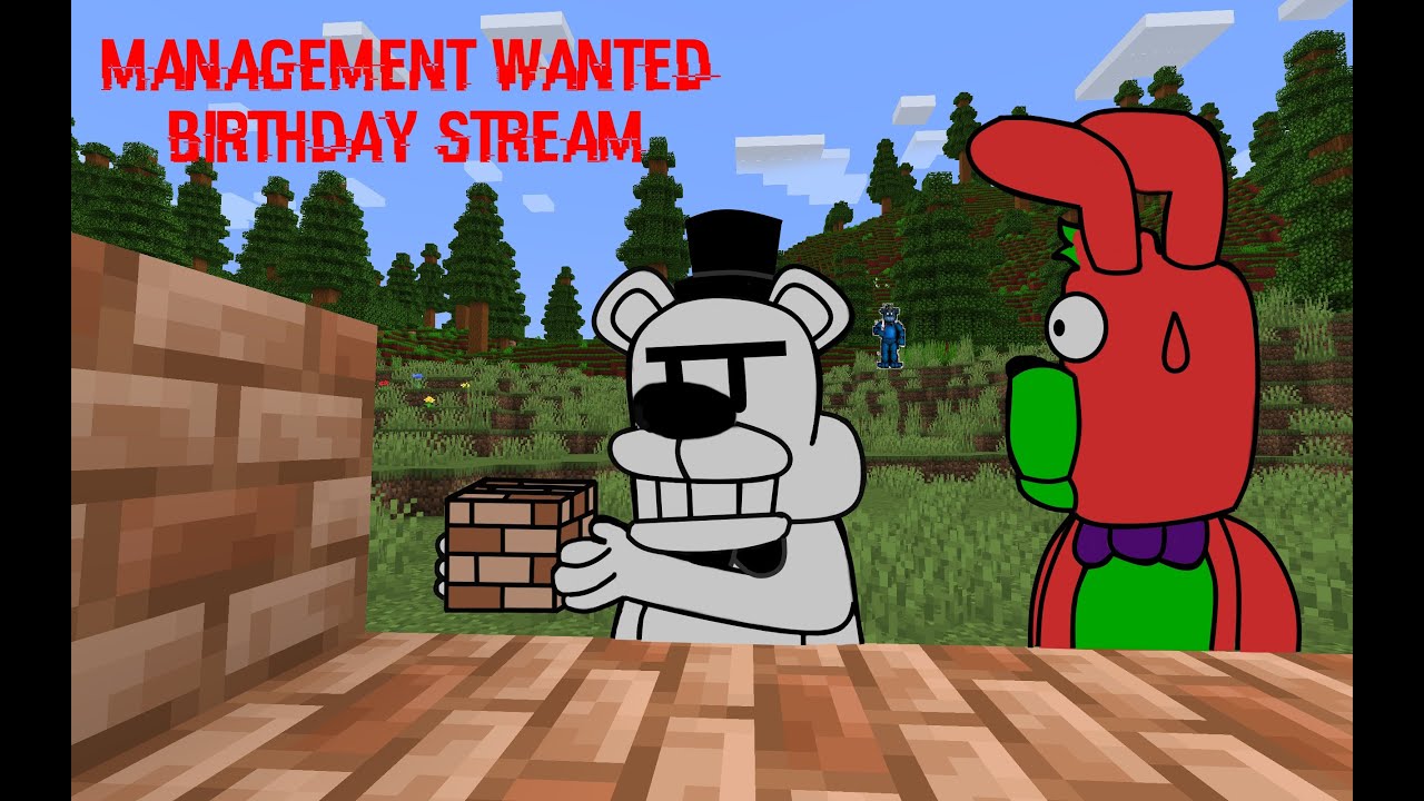 fnaf management survival wanted Birthday spical